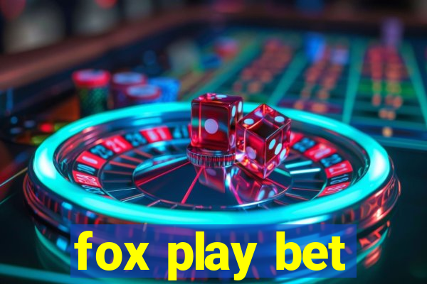 fox play bet