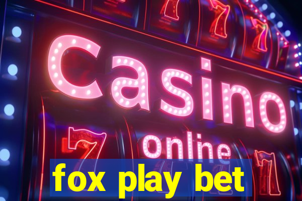 fox play bet