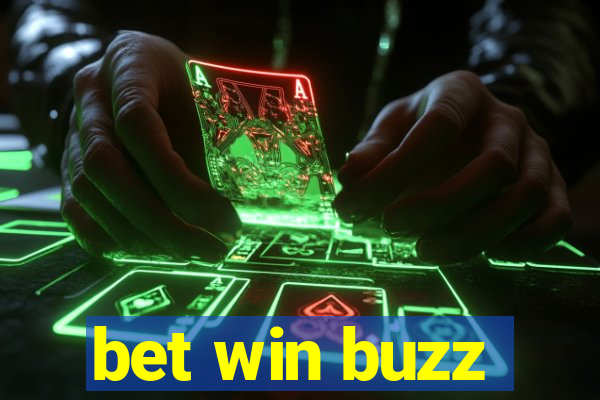 bet win buzz