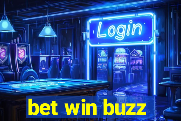 bet win buzz