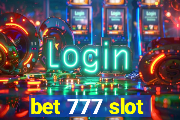 bet 777 slot