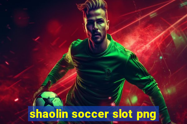 shaolin soccer slot png