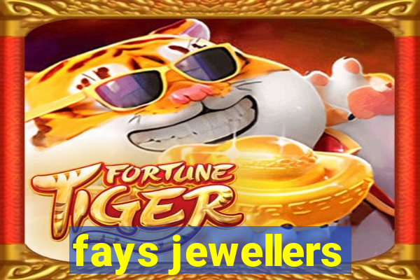 fays jewellers