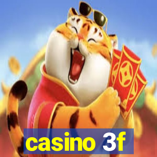 casino 3f