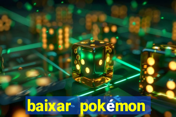 baixar pokémon mundos elementais