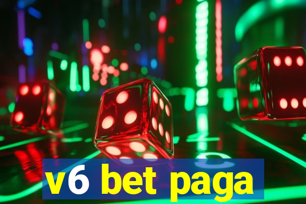 v6 bet paga