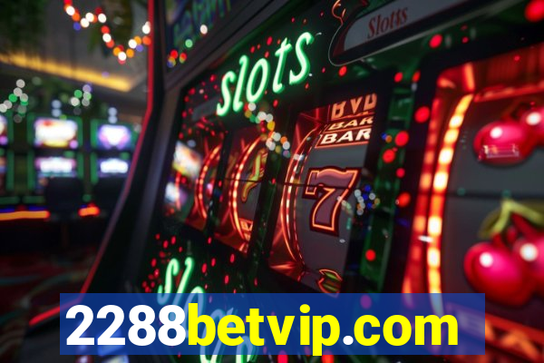 2288betvip.com