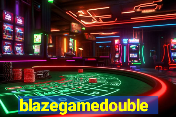 blazegamedouble