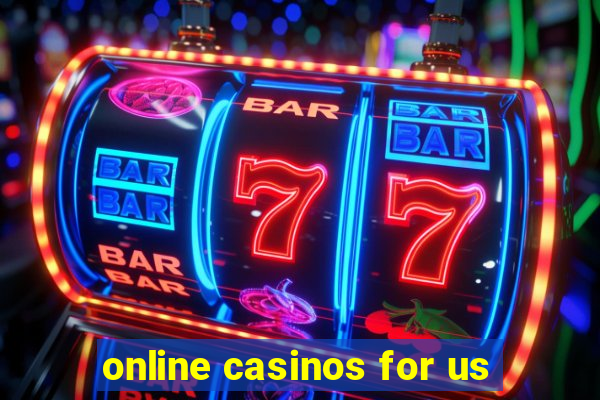 online casinos for us