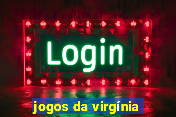 jogos da virgínia