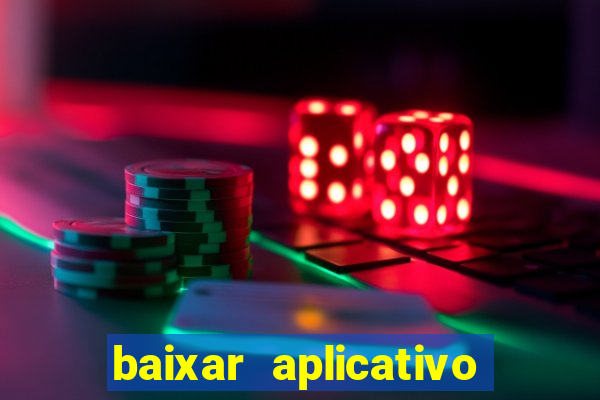 baixar aplicativo fortune tiger