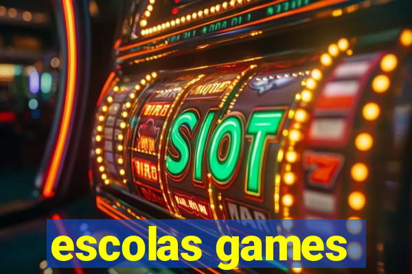 escolas games