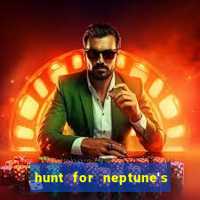 hunt for neptune's gold slot machine tips