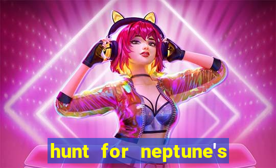 hunt for neptune's gold slot machine tips