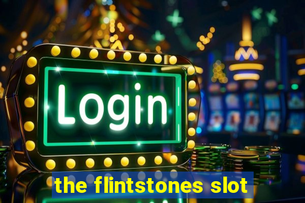 the flintstones slot