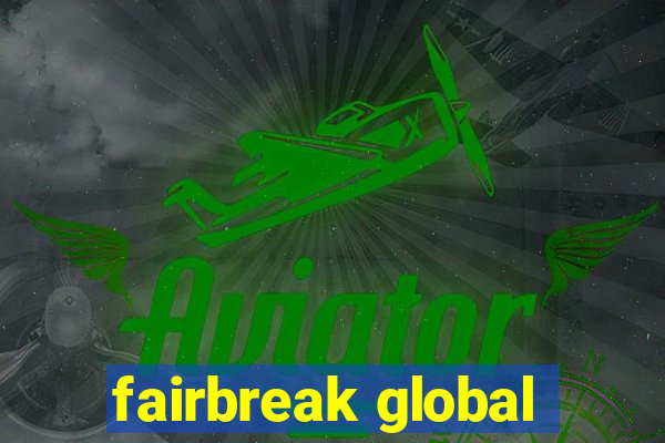 fairbreak global