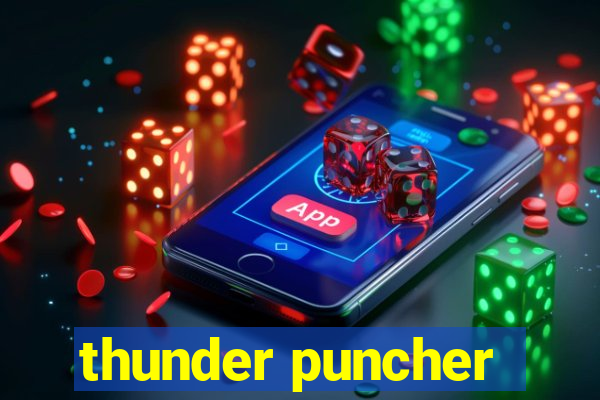 thunder puncher