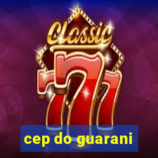 cep do guarani