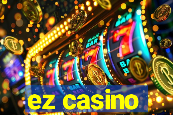 ez casino