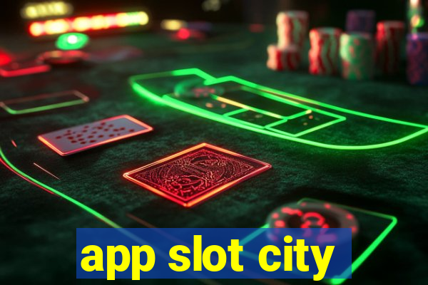 app slot city