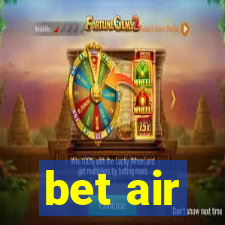 bet air