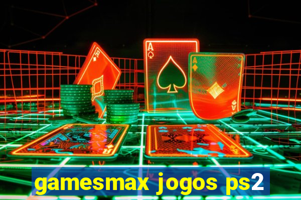 gamesmax jogos ps2