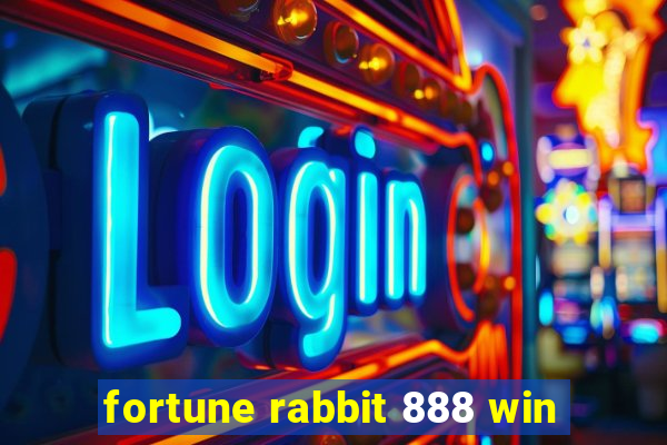 fortune rabbit 888 win