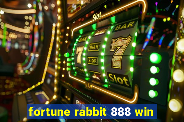 fortune rabbit 888 win