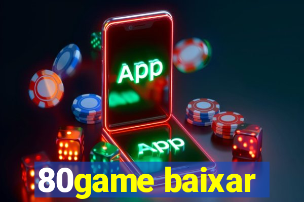 80game baixar