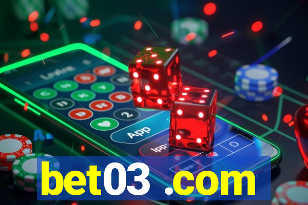 bet03 .com