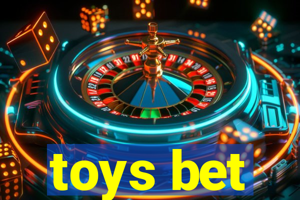 toys bet