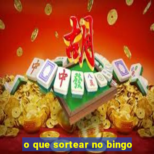 o que sortear no bingo