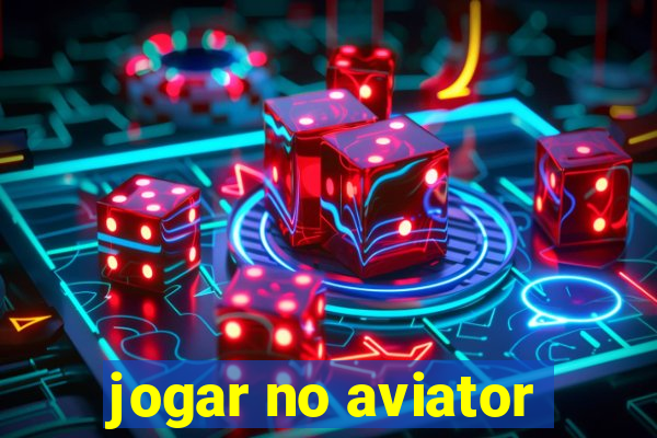 jogar no aviator