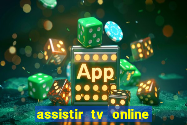 assistir tv online grátis no pc