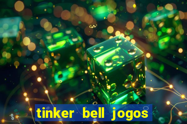 tinker bell jogos do refugio das fadas completo dublado