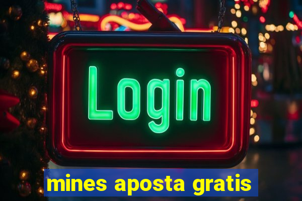 mines aposta gratis