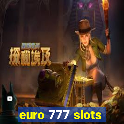 euro 777 slots