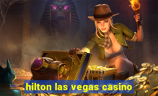 hilton las vegas casino