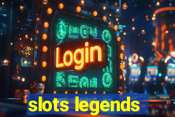 slots legends