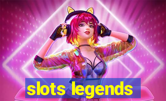 slots legends