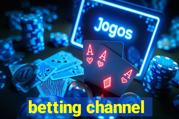 betting channel