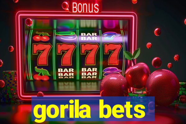 gorila bets