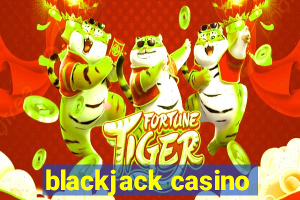 blackjack casino