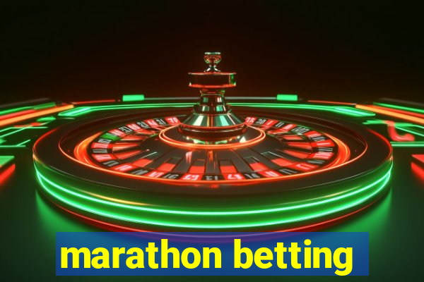 marathon betting