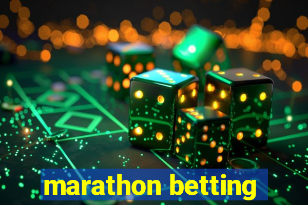 marathon betting