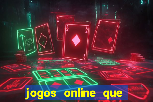 jogos online que ganha dinheiro