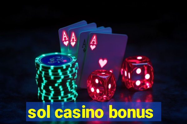 sol casino bonus