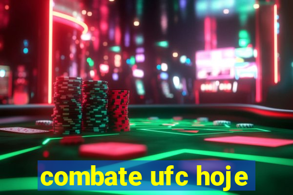 combate ufc hoje