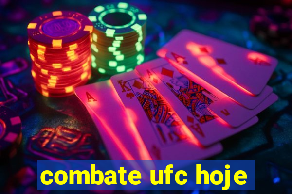 combate ufc hoje