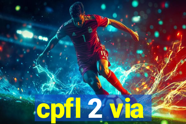 cpfl 2 via